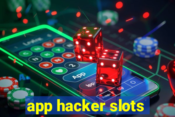 app hacker slots